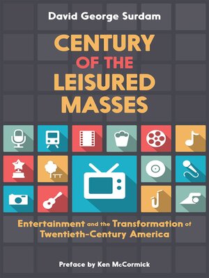 cover image of Century of the Leisured Masses